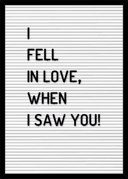 Poster I FELL IN LOVE WHEN I SAW YOU